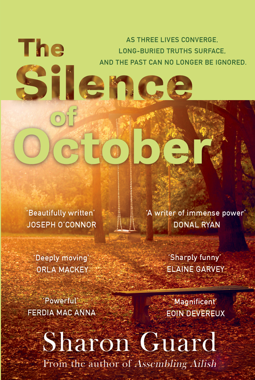 Book cover of the Silence of October by Sharon Guard. Green banner reads, 'As three lives converge, long-buried truths surface, and the past con longer be ignored.' Main image of a swing in the park during autumn.